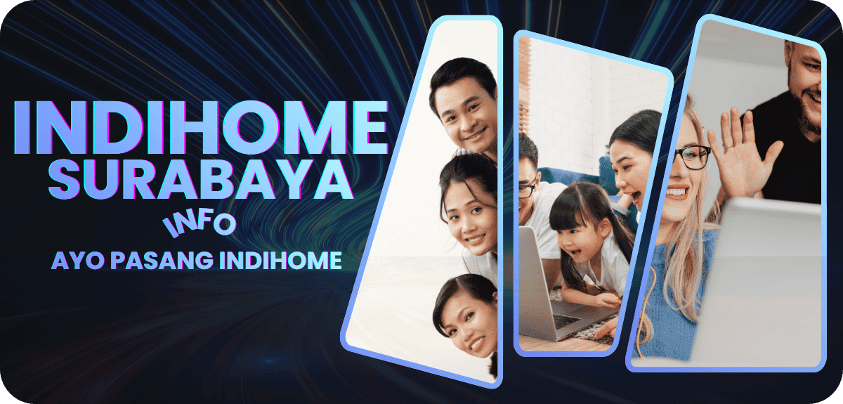 Pasang IndiHome Surabaya Bulan Januari 2026 | Mulai 170rb 1 https://www.indihomesurabaya.info/
